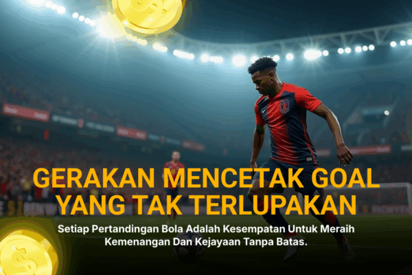 Terjangkau dan Seru: Prediksi Judi Bola yang Menguntungkan