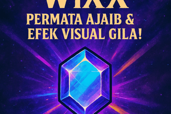WiXX: Permata Ajaib & Efek Visual Gila! WiXX